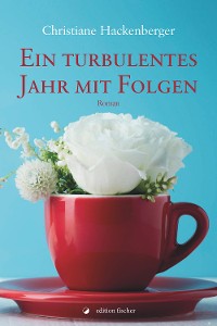 Cover Ein turbulentes Jahr mit Folgen