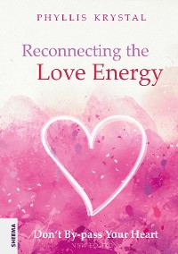 Cover Reconnecting the Love Energy - This book is a cry for help to all those who are truly dedicated to service,  whether at the individual level or on a more widespread scale.