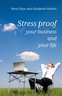 Cover Stress-Proof Your Business and Your Life
