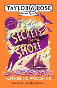 Cover Secrets on the Shore (Taylor and Rose mini adventure)