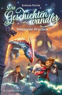 Cover Die Geschichtenwandler − Steinerne Drachen