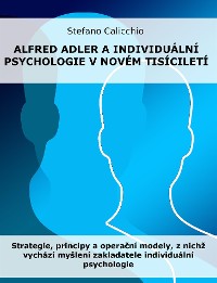 Cover Alfred Adler a individuální psychologie v novém tisíciletí