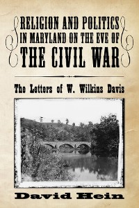 Cover Religion and Politics in Maryland on the Eve of the Civil War