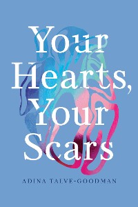 Cover Your Hearts, Your Scars