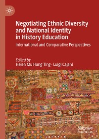 Cover Negotiating Ethnic Diversity and National Identity in History Education