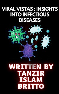 Cover Viral Vistas: Insights into Infectious Diseases