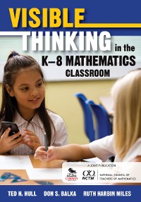 Cover Visible Thinking in the K–8 Mathematics Classroom