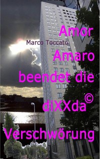 Cover Amor Amaro beendet die diXXda©-Verschwörung