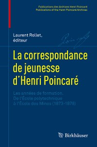 Cover La correspondance de jeunesse d’Henri Poincaré