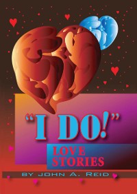 Cover ''I Do!'' Love Stories