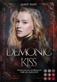 Cover Demonic Kiss 1: Verborgen im Herzen der Dunkelheit