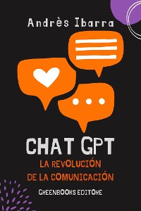 Cover ChatGPT, la revolución de la comunicación
