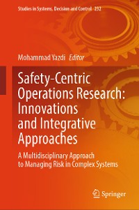 Cover Safety-Centric Operations Research: Innovations and Integrative Approaches