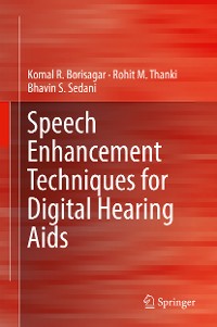 Cover Speech Enhancement Techniques for Digital Hearing Aids