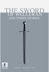 Cover The Sword of Welleran and Other Stories