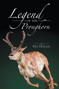 Cover Legend of the Pronghorn