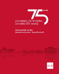 Cover 75 Jahre Johannes Gutenberg-Universität Mainz