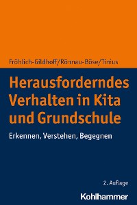 Cover Herausforderndes Verhalten in Kita und Grundschule