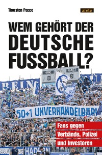 Cover Wem gehört der deutsche Fußball?