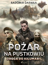 Cover Pożar na pustkowiu: Droga do Kilumary