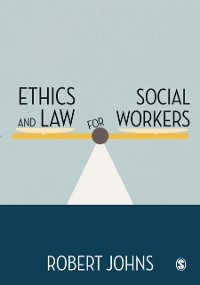 Cover Ethics and Law for Social Workers