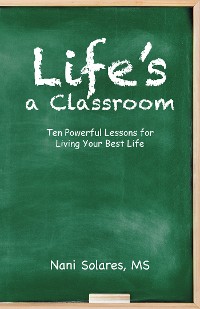 Cover Life’S a Classroom