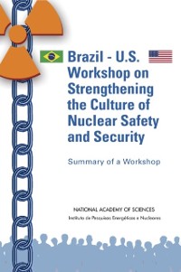 Cover Brazil-U.S. Workshop on Strengthening the Culture of Nuclear Safety and Security