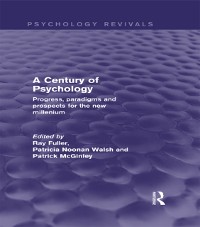 Cover A Century of Psychology (Psychology Revivals)