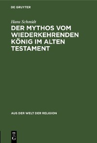 Cover Der Mythos vom wiederkehrenden König im Alten Testament