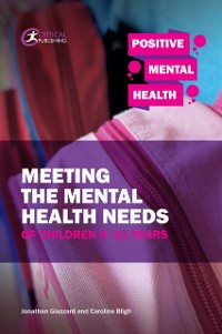 Cover Meeting the Mental Health Needs of Children 4-11 Years