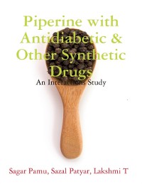 Cover Piperine with Antidiabetic & Other Synthetic Drugs