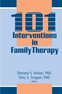 Cover 101 Interventions in Family Therapy