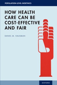 Cover How Health Care Can Be Cost-Effective and Fair