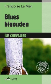 Cover Blues bigouden à l'Île Chevalier