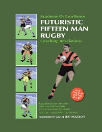 Cover Book 1: Futuristic Fifteen Man Rugby Union