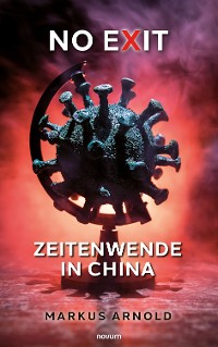 Cover No exit – Zeitenwende in China