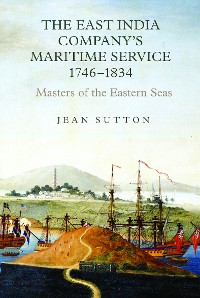 Cover The East India Company's Maritime Service, 1746-1834