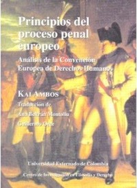 Cover Principios del proceso penal europeo: análisis de la convención Europea de Derechos Humanos