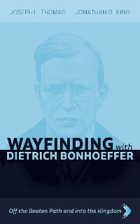 Cover Wayfinding with Dietrich Bonhoeffer