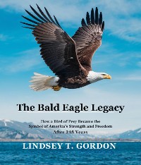 Cover The Bald Eagle Legacy