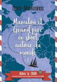 Cover Mamilou et Grand-père en short autour du monde 1