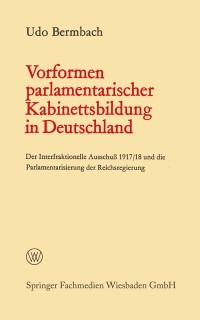 Cover Vorformen parlamentarischer Kabinettsbildung in Deutschland