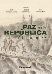 Cover Paz  en la República. Colombia siglo XIX