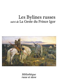 Cover Les Bylines russes - La Geste du Prince Igor