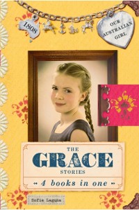 Cover Our Australian Girl: The Grace Stories