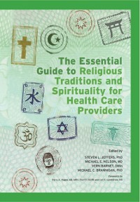 Cover Essential Guide to Religious Traditions and Spirituality for Health Care Providers