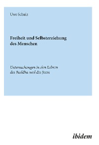 Cover Freiheit und Selbsterziehung des Menschen