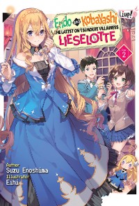 Cover Endo and Kobayashi Live! The Latest on Tsundere Villainess Lieselotte: Disc 2