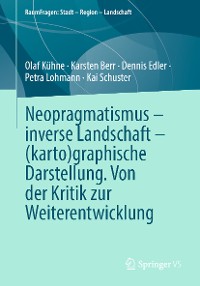 Cover Neopragmatismus – inverse Landschaft – (karto)graphische Darstellung. Von der Kritik zur Weiterentwicklung