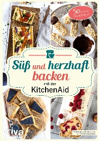 Cover Süß und herzhaft backen mit der KitchenAid